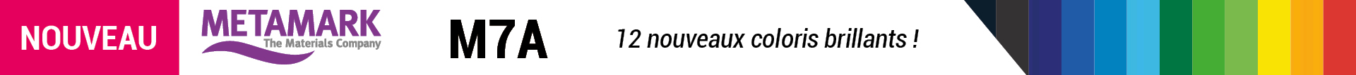 Nouveaux coloris M7A